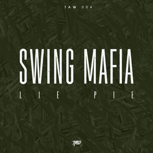 Lie Pie - Swing Mafia