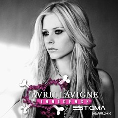 Avril Lavigne - Innocence(Estigma Rework)