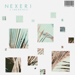 Nexeri - Limerence [OUT NOW]