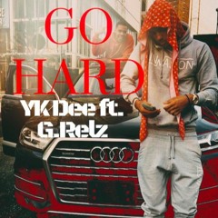 Go Hard ft G.relz
