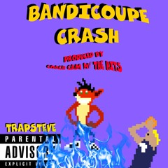 Bandicoupe Crash (Produced by Coach Cam W/ The Hits)