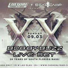 BobbyBuzZ- Culture XX Live Set @Cash Only 9/3/17
