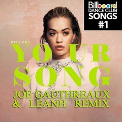 Rita Ora - Your Song (Joe Gauthreaux & Leanh Remix) #1 Billboard Dance Club Songs