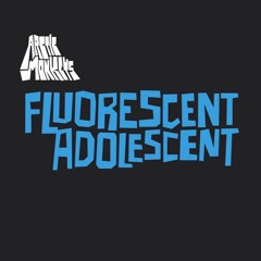 Florescent Adolescent - Cover