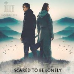 Scared To Be Lonely ( Markently Prime Mix )