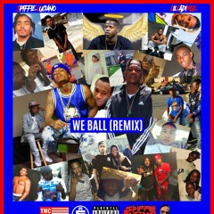 LilCadiPGE x Spiffie Luciano - WE BALL (REMIX)