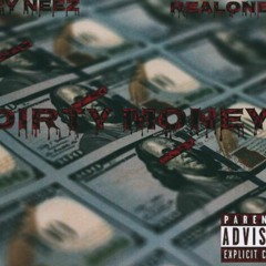 Dirty Money - Neezy
