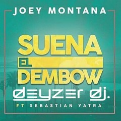 98. joey montana ft. sebastian yatra - suena el dembow ( deyzer dj remix real )