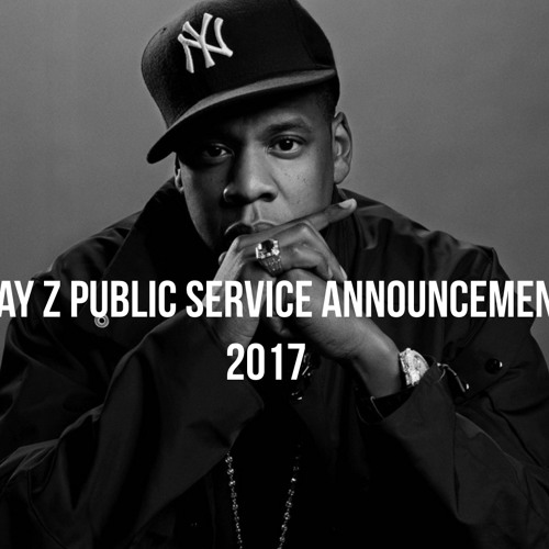 JAY-Z - Public Service Announcement 2017 by TheKilluminatiTheory