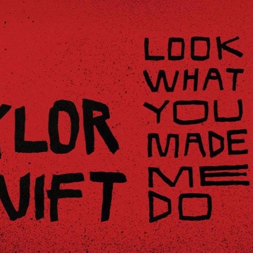 Stream Taylor Swift - Look What You Made Me Do Sped up 1.5 times by  Shadowkhan | Listen online for free on SoundCloud