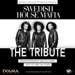 Swedish House Mafia The Tribute, IVANA Lounge