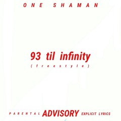 '93 Til Infinity (Freestyle)