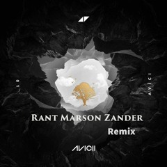 Avicii-Without You（Rant Marson Zander Remix）