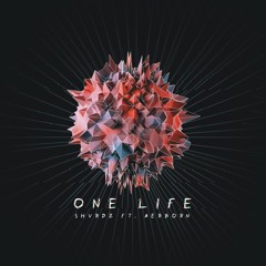 One Life (ft.Aerborn)