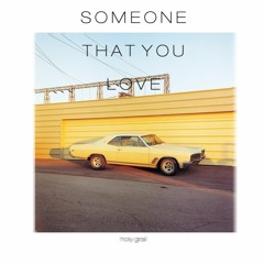 someone that you love (holy grail remix)[free dl]