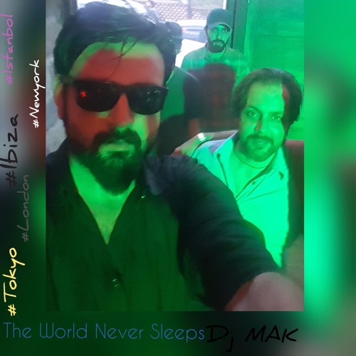 The World Never Sleeps - Dr MAK List