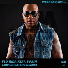 Flo Rida Feat T - Pain - Low (Cheaterz Remix)