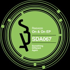 [SDA067] Reeveze - On & On (Original Mix) [SC Edit]