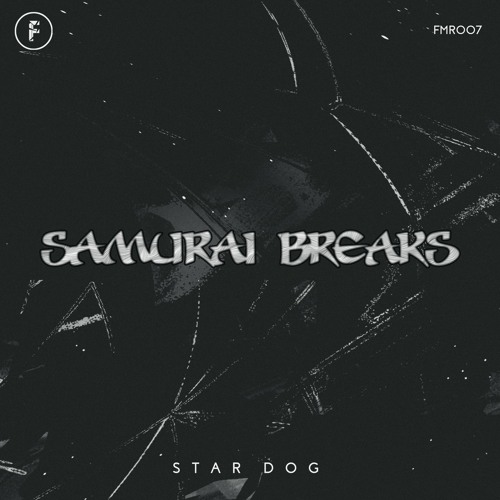 Samurai Breaks - Star Dog [Premiere]