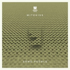 Mitekiss - Some People