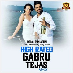 High Rated Gabru Guru Randhawa (Remix) -  DJ Tejas