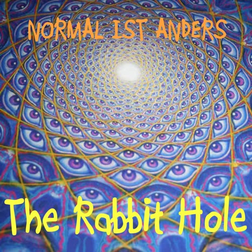 NORMAL IST ANDERS - Psytrance Power (Psytrance) [The Rabbit Hole] [135bpm]