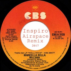 Marcella Bella - Nell'aria (Inspiro Airspace Remix) FULL