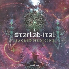 Starlab & Ital - Sacred Medicine