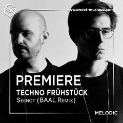 PREMIERE : Techno Frühstück - Seenot (BAAL Remix) [Motek]