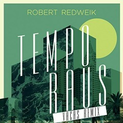Robert Redweik - Tempo Raus Vacas Remix