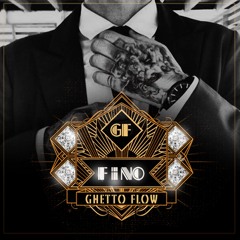 Fino - Ghetto Flow