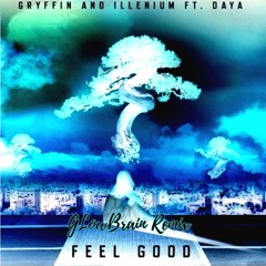Gryffin & Illenium - Feel Good ft. Daya (GLowBrain Remix)