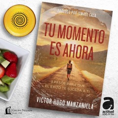 Victor Hugo Manzanilla - Tu Momento Es Ahora