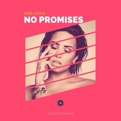 Demi Lovato - No Promises //Kiido(Remix) (Tropical House Mix)