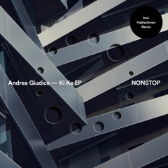 Andrea Giudice - Ki Ke (Habischman Remix)