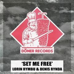 Lorin Rymbu & Denis Rynda - Set Me Free (Radio Edit)