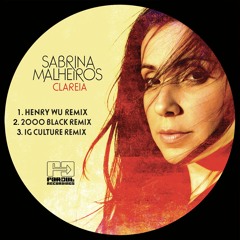 PREMIERE: Sabrina Malheiros - Clareia (Henry Wu Remix) [Far Out Recordings]
