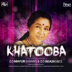 KHATOOBA - DJ AKS And DJ Mayur (HAMP)