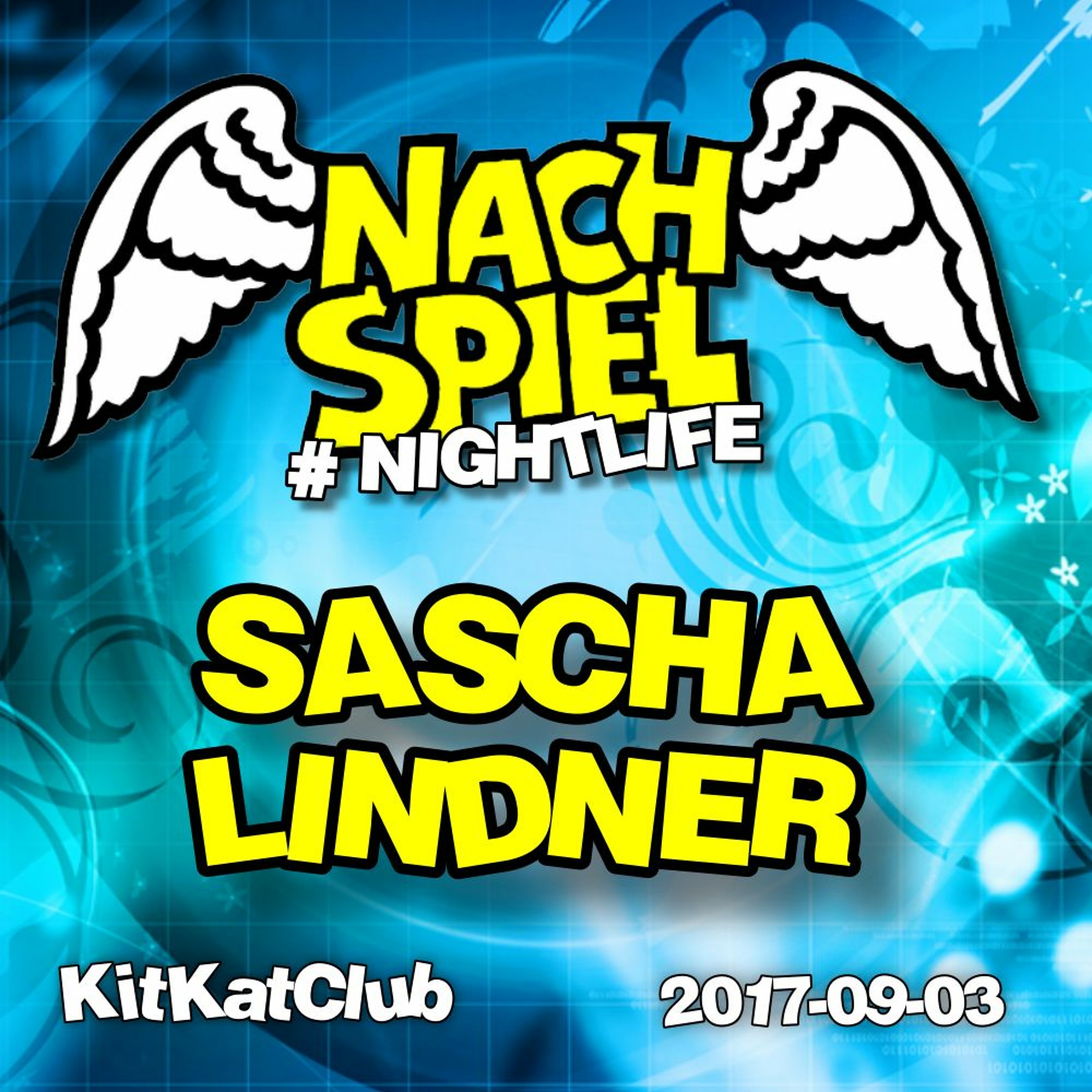 Sascha Lindner - NACHSPIEL (KitKatClub)2017-09-03 episode artwork