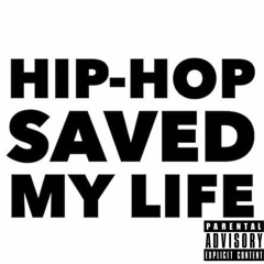 Hip Hop Saved My Life (Freestyle)