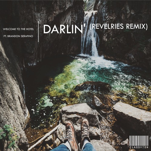 Welcome To The Hotel ft. Brandon Serafino - Darlin' (Revelries Remix) [OUT NOW]