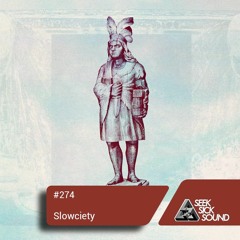 SSS Podcast #274 : Slowciety
