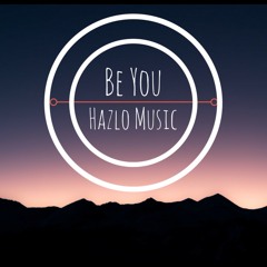 Hazlo- Be You