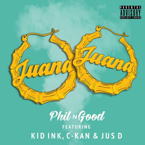 Juana Remix ft Kid Ink, C-Kan & Jus D (Dirty)