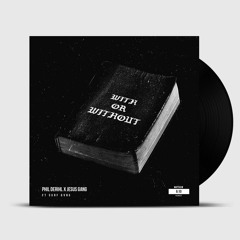 With Or Without Ft. Jesus Gang, Surf Gvng