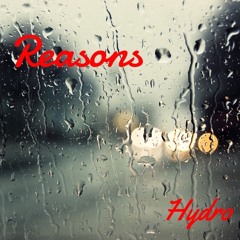 Hydro - Reasons (Prod. @TK Beatz)