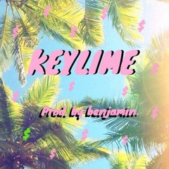 KEYLIME (PROD. BY BENJAMIN.)