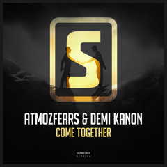 Atmozfears & Demi Kanon - Come Together