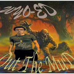 WYO _ED - Out the Mud