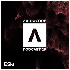 AudioCode Podcast #29: ESM (PL)